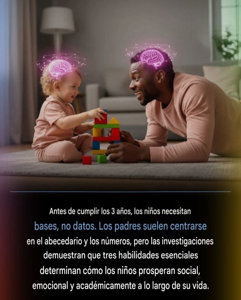 “Las Habilidades Invisibles que Deciden el Futuro de un Niño Antes de los 3 Años”