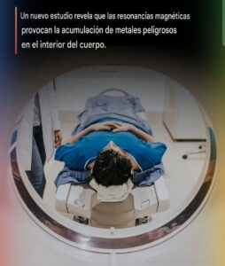 “Descubren que una sola resonancia puede generar nanopartículas tóxicas en el organismo”